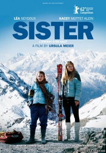 Фильм Сестра / L'enfant d'en haut (2012) смотреть онлайн бесплатно в хорошем качестве!
